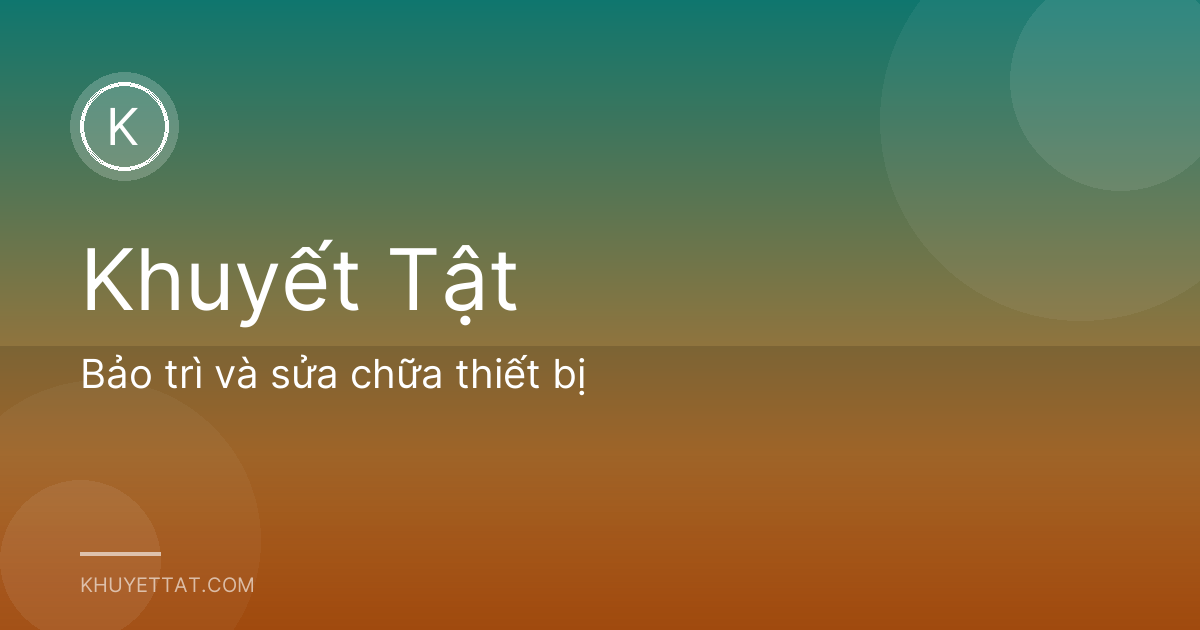 Bảo trì và sửa chữa thiết bị