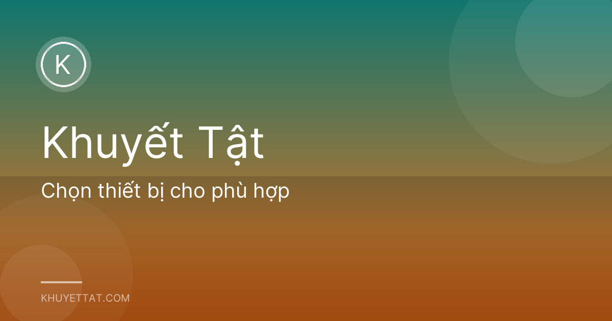 Chọn thiết bị cho phù hợp